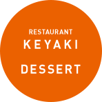 KEYAKI DESSERT MENU